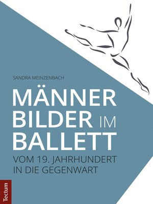 cover image of Männerbilder im Ballett – Vom 19. Jahrhundert in die Gegenwart